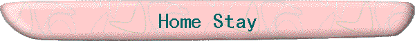 Home Stay