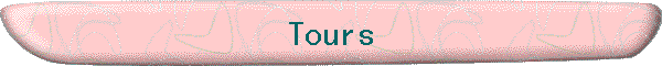 Tours